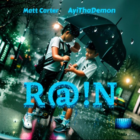 R@!N ft. AyiThaDemon | Boomplay Music