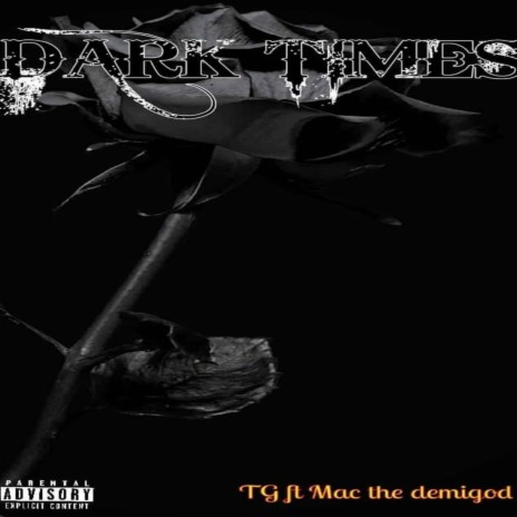Dark Times ft. Mac The Demigod | Boomplay Music