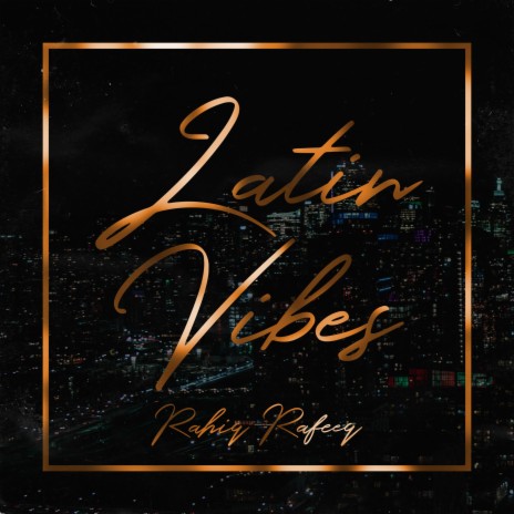 Latin Vibes | Boomplay Music