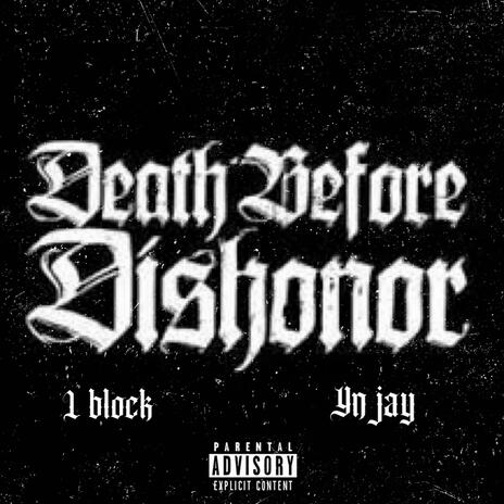 Death before dishonor ft. Yn jay | Boomplay Music