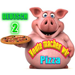 Heute machen wir Pizza DEUTSCH 2 3-3