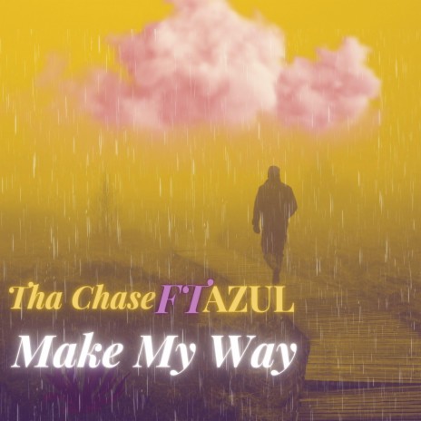 Make My Way (Clean) | Boomplay Music