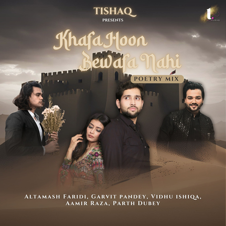 Khafa Hoon Bewafa Nahi (Poetry Mix) ft. Aamir Raza, Parth Dubey, Vidhu Ishiqa & Garvit Pandey | Boomplay Music