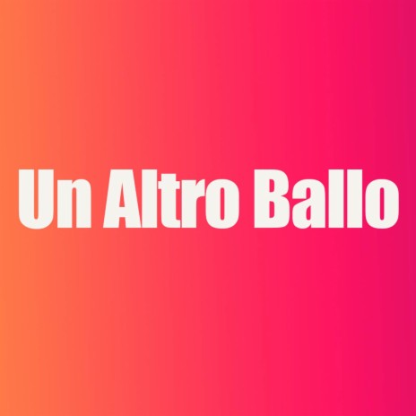 Un Altro Ballo