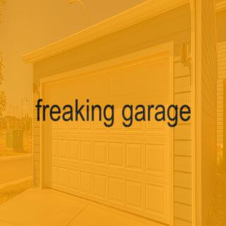 freaking garage