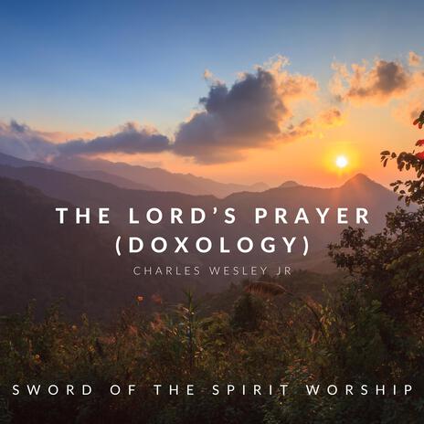 The Lord's Prayer (Doxology) | Boomplay Music