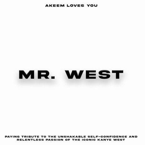 Mr West | Boomplay Music