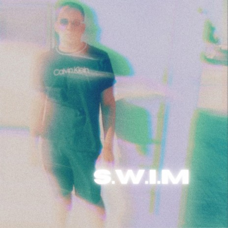 S.W.I.M. | Boomplay Music