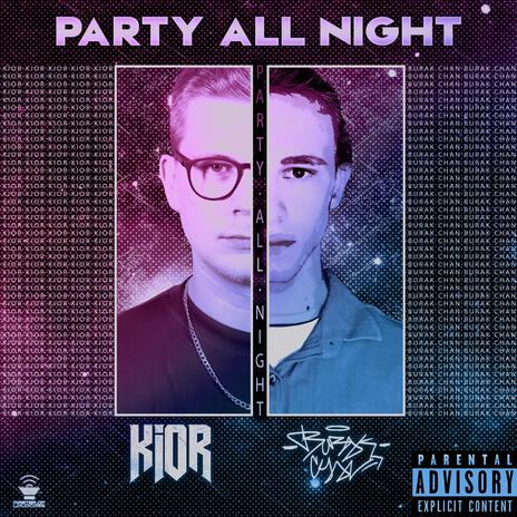 Party All Night ft. KIOR | Boomplay Music