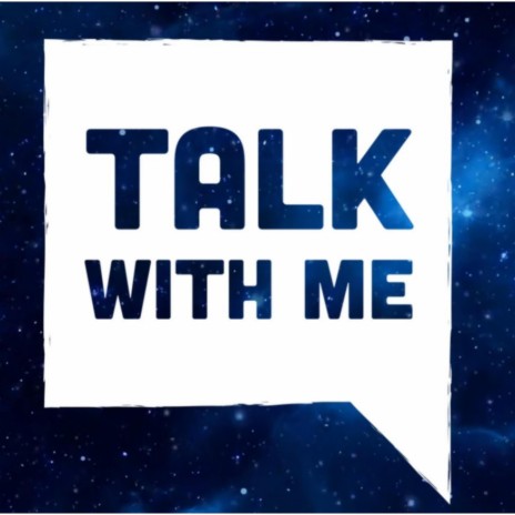 Talk with me | Boomplay Music