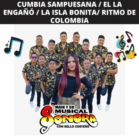 Cumbia Sampuesana / El La Engañó / La Isla Bonita/ Ritmo de Colombia (En Vivo) | Boomplay Music