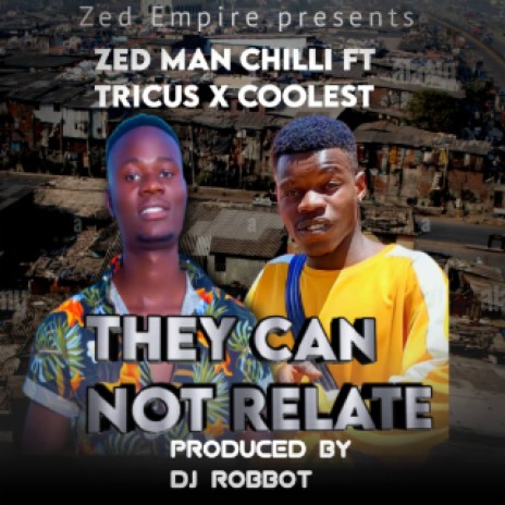 They cannot relate ft Tricus X Coolest | Boomplay Music