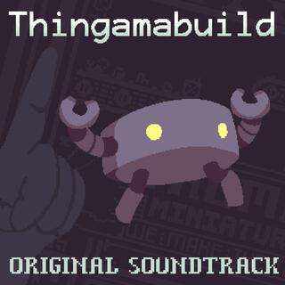 Thingamabuild (Original Game Soundtrack)