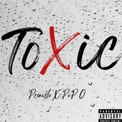 Toxic ft. Princsto | Boomplay Music
