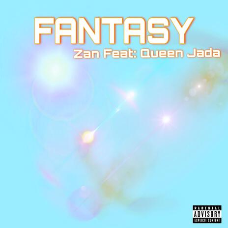 FANTASY ft. Queen Jada