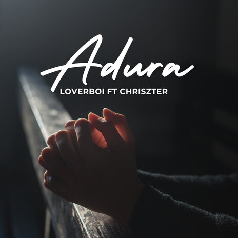 Adura ft. Chriszter | Boomplay Music