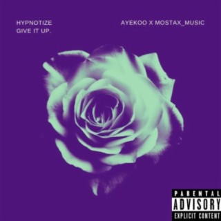 Hypnotize(Give It Up)