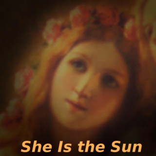 She Is the Sun