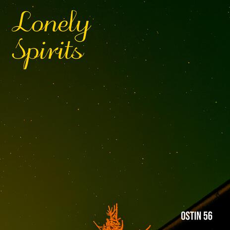 Lonely Spirits | Boomplay Music