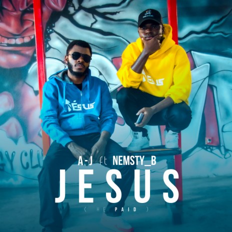 Jesus (He Paid) ft. NEMSTY-B | Boomplay Music