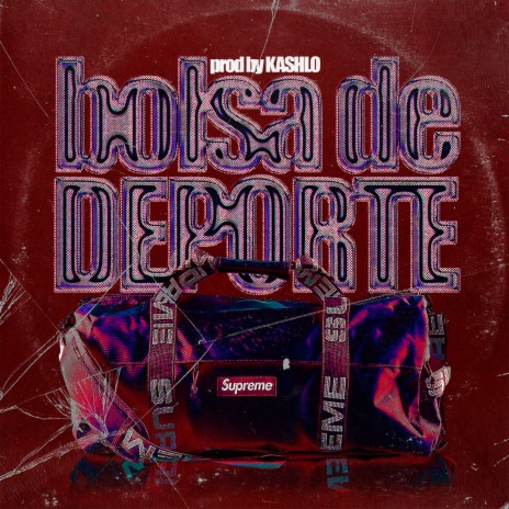 Bolsa de Deporte ft. Kashlo | Boomplay Music