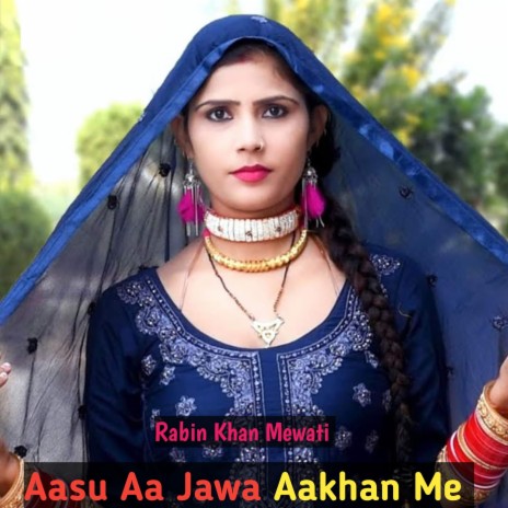 Aasu Aa Jawa Aakhan Me | Boomplay Music