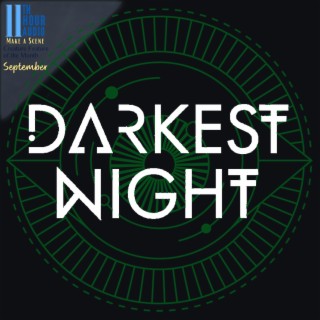 11th Hour Audio - Creature Feature of the Month - Darkest Night
