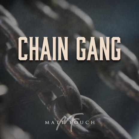 The Chain Gang | Boomplay Music