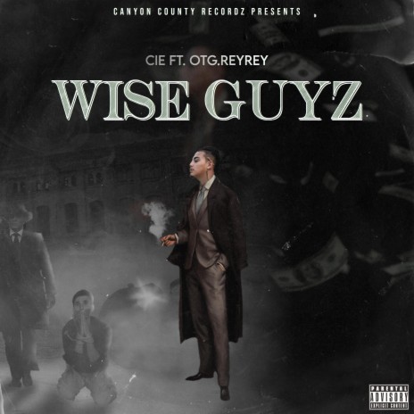 Wise Guyz ft. otg.reyrey | Boomplay Music