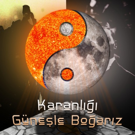 Karanlığı Güneşle Boğarız | Boomplay Music