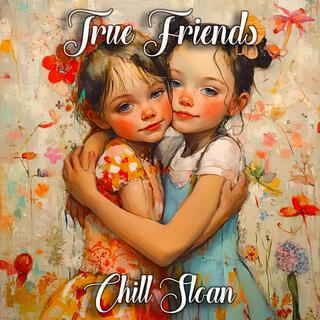 True Friends lyrics | Boomplay Music