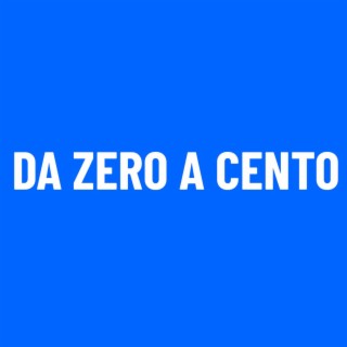 Da zero a cento