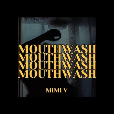 Mouthwash | Boomplay Music