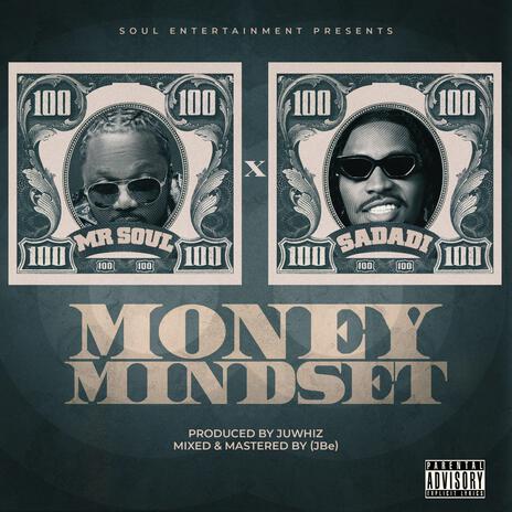 Money Mindset ft. Sadadi | Boomplay Music