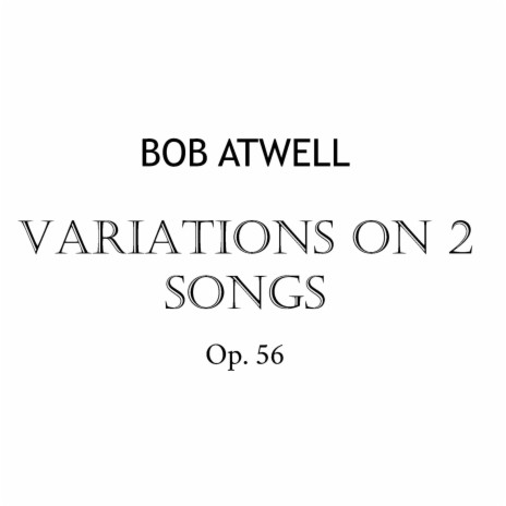 Variations on 2 Songs