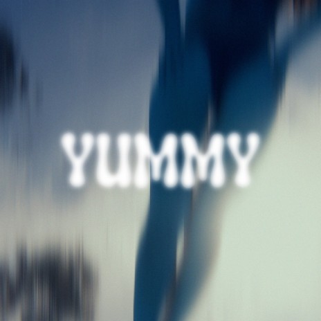 YUMMY | Boomplay Music