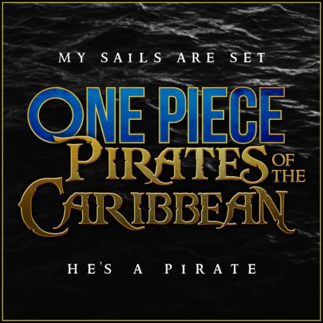 One Piece - My Sails Are Set (Epic Version) | Boomplay Music