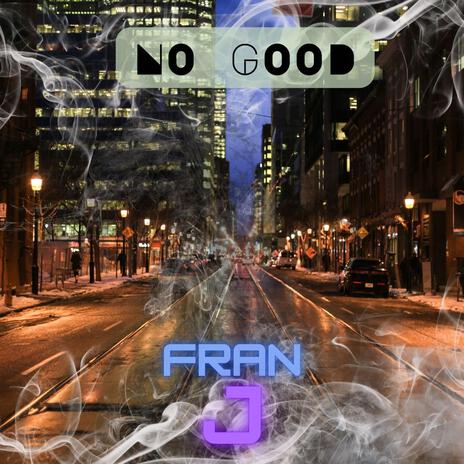 No Good | Boomplay Music