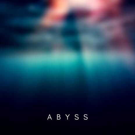 ABYSS | Boomplay Music