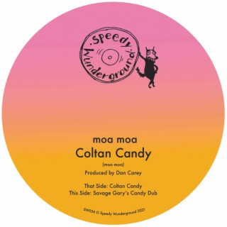 Coltan Candy (Savage Gary's Candy Dub)