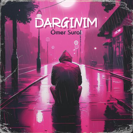 Dargınım | Boomplay Music