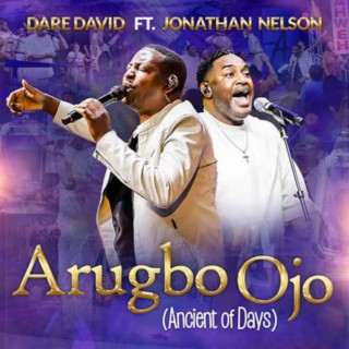 Ancient of Days ( Ancient Of Days) Ft. Jonathan Nelson