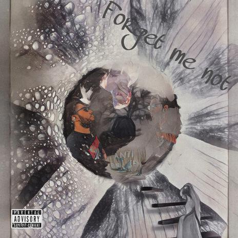 Forget Me Not ft. Dre Will