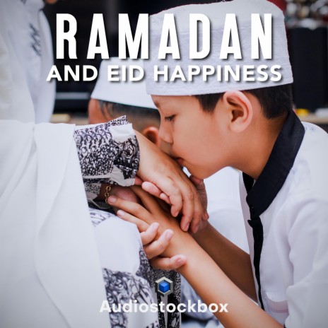 Ramadan And Eid Happiness