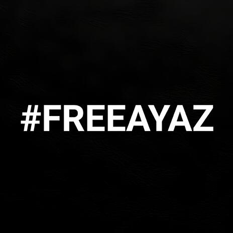 #freeayaz | Boomplay Music