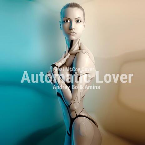 Automatic Lover ft. Amina | Boomplay Music