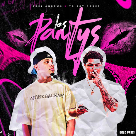 Los Pantys ft. Joel Andrws & Yo Soy Roger | Boomplay Music