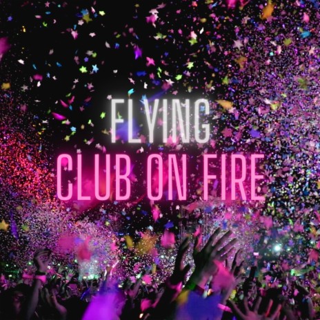 Club On Fire | Boomplay Music