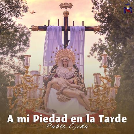 A mi Piedad en la tarde | Boomplay Music