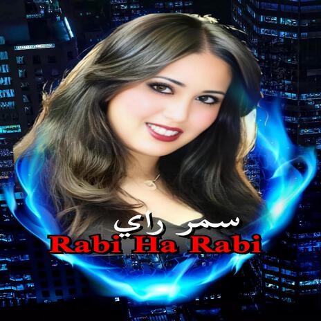 Rabi Ha Rabi | Boomplay Music